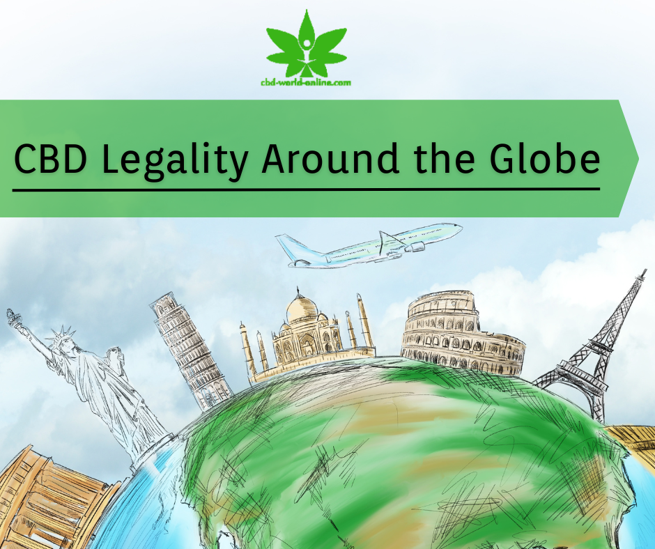 CBD Legality Around the Globe: Navigating Regulations and Updates